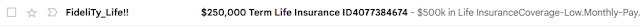 This one is from Fidelity underscore Life, two exclamation points, and for some reason the T is capitalized, and it also says the two hundred fifty thousand dollar life insurance, though in the message itself it says five hundred K