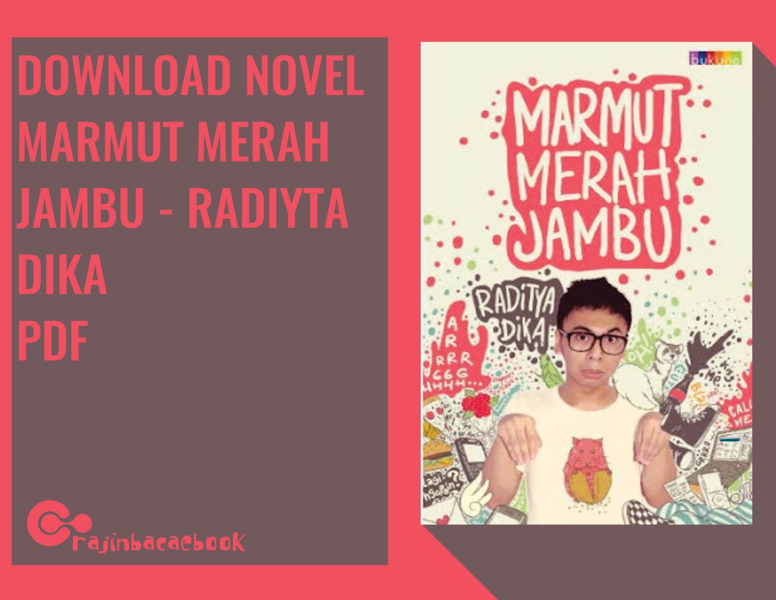 Download Ebook Gratis Raditya  Dika  Marmut  Merah  Jambu  pdf Penggiat 