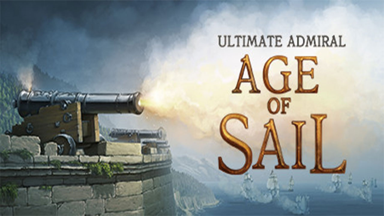 Link Tải Game Ultimate Admiral Age of Sail Miễn Phí Thành Công