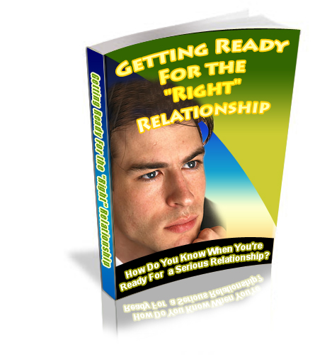 Getting Ready for the Right Relationship