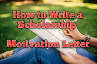 How to Write a Scholarship Motivation Letter (5 Examples)