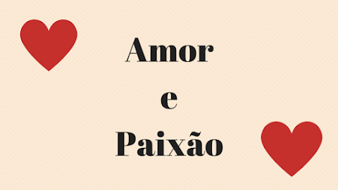 OPERAÇÃO_CASAMENTO- DIFERENÇA ENTRE AMOR E PAIXÃO