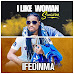 [Music] Songstar - Ifedinma + I like woman 