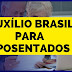 Auxílio Brasil para aposentados?