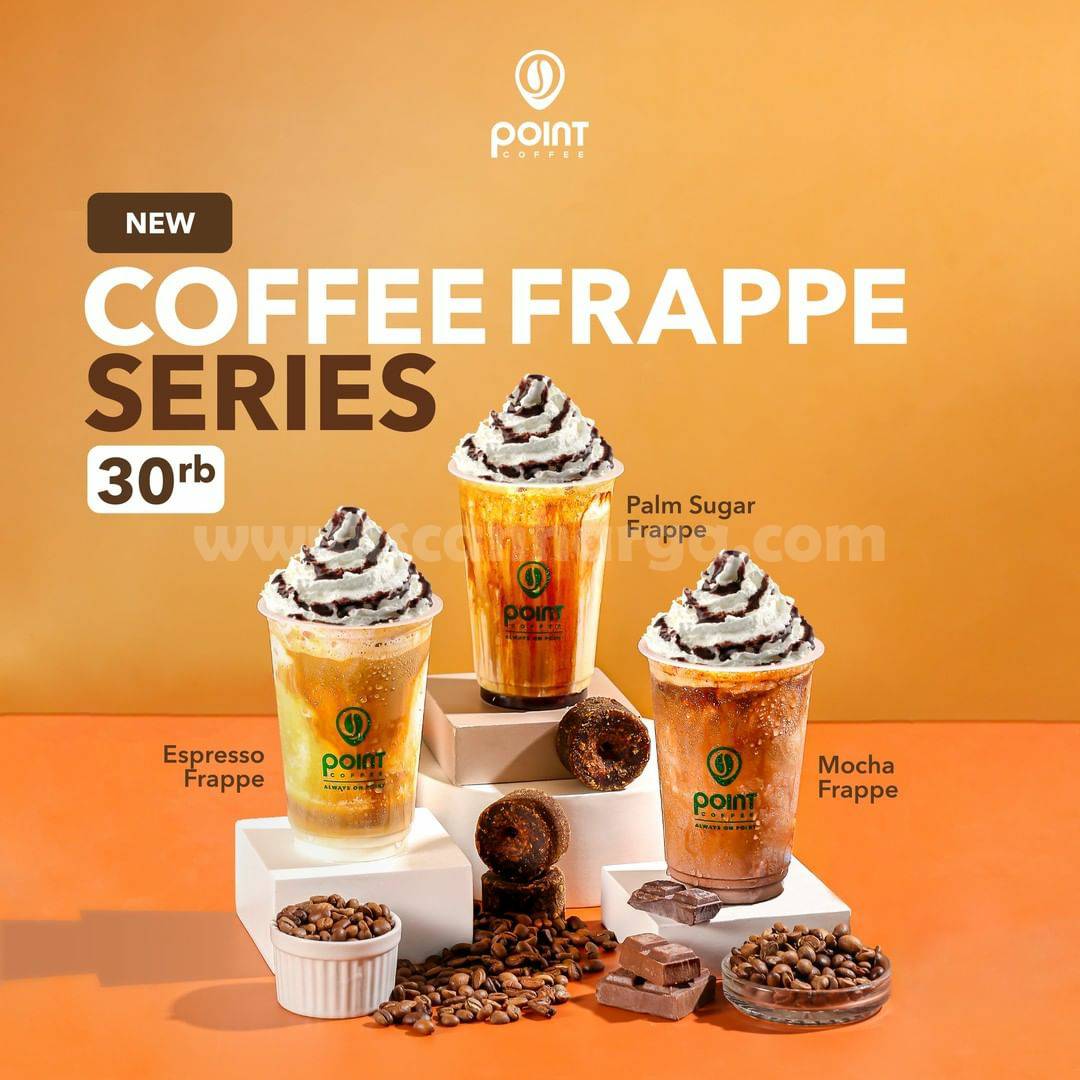 Promo POINT COFFEE NEW Frappe Series – Harga 30RB