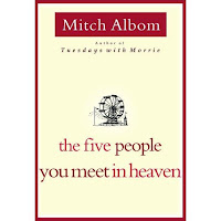 The Five People You Meet in Heaven by Mitch Albom