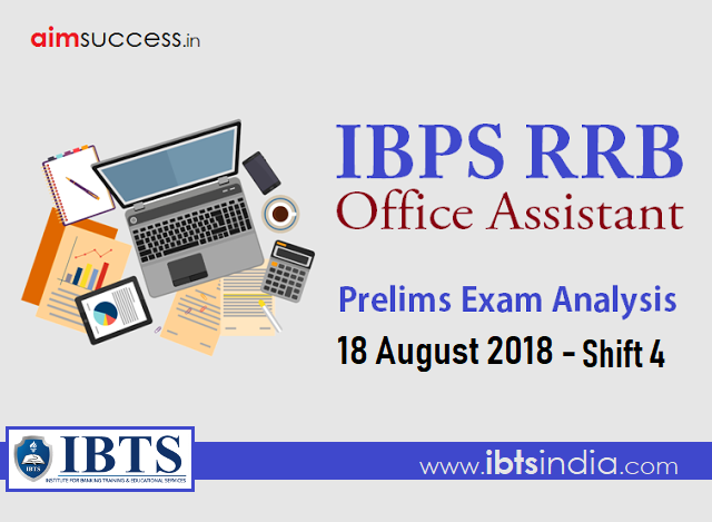 IBPS RRB Office Assistant Prelims Exam Analysis: 18 August 2018 - Shift 4