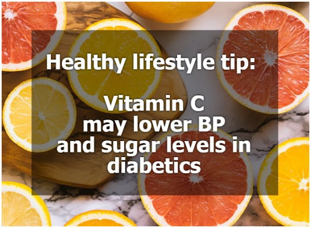 स्वस्थ जीवन शैली टिप: विटामिन सी मधुमेह रोगियों में बीपी और शर्करा के स्तर को कम कर सकता है
