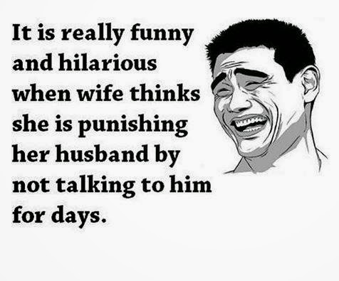 ... husband by not talking to him ... Funny Quotes, Whatsapp Funny quotes