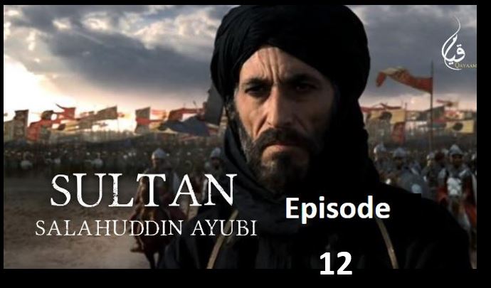 Recent,Sultan Salahuddin,Sultan Salahuddin Ayubi Episode 12 urdu hindi Subtitles,Sultan Salahuddin Ayubi Episode 12 urdu Subtitles,