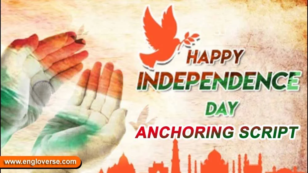 Independence Day Anchoring Script | 15 August Celebration Anchoring Script in English