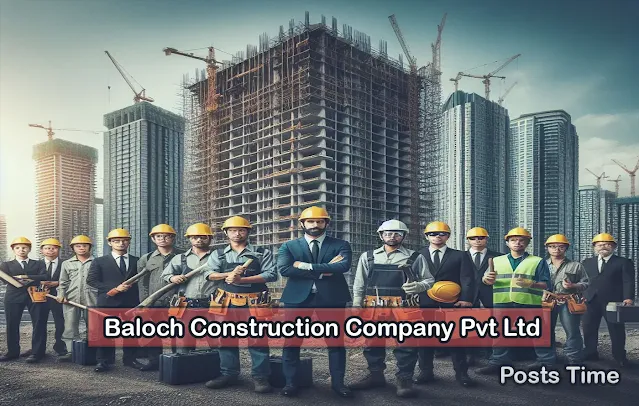 Baloch Construction Company Pvt Ltd Profile