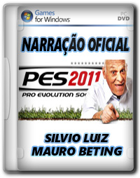 Download Narração Silvio Luiz e Mauro Beting PES 2011
