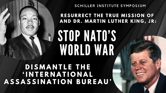 NATO assassination Larouche JFK RFK MLK Lamumba CIA colonialism imperialism globalists lawlessness Schiller Institute leaders freedom independence history