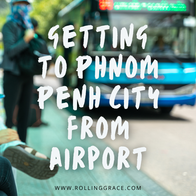 How to Get from Airport to Phnom Penh by Bus