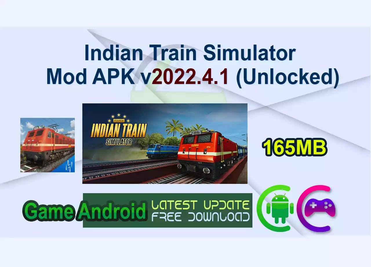 Indian Train Simulator Mod APK v2022.4.1 (Unlocked)