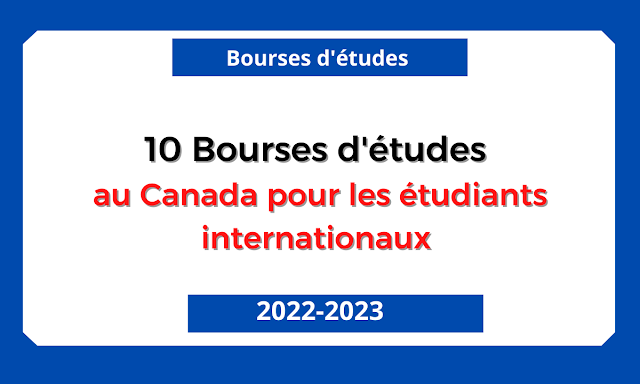 10 Bourses d'études au Canada pour les étudiants internationaux 2023