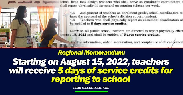 Regional Memorandum: Starting on August 15, 2022, teachers will receive 5 days of service credits for reporting to school