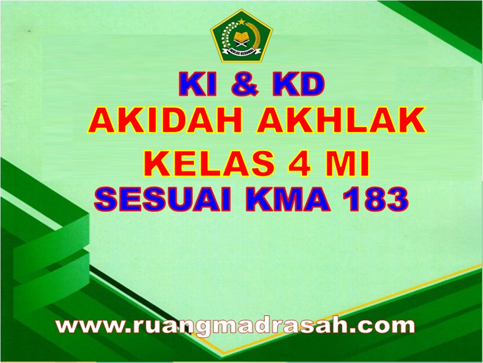 KI KD Akidah Akhlak Kelas 4 MI