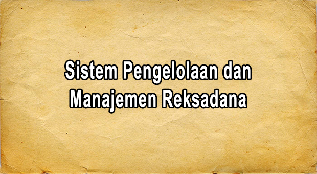 Sistem Pengelolaan dan Manajemen Reksadana