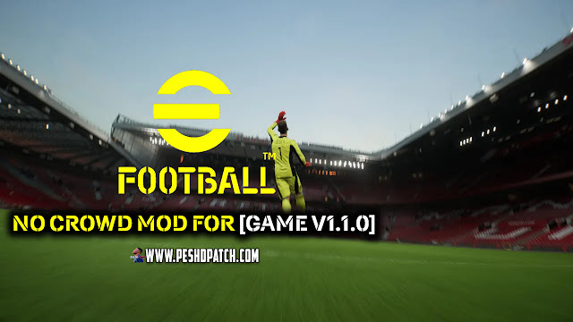 eFootball 2022 v1.1 No Crowd Mod