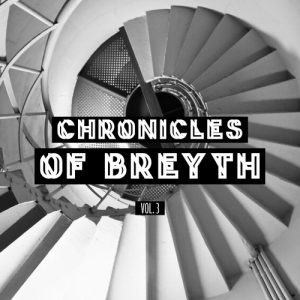 (Afro House, Mix) Chronicles Of Breyth Vol. 3 Mix  (2018)