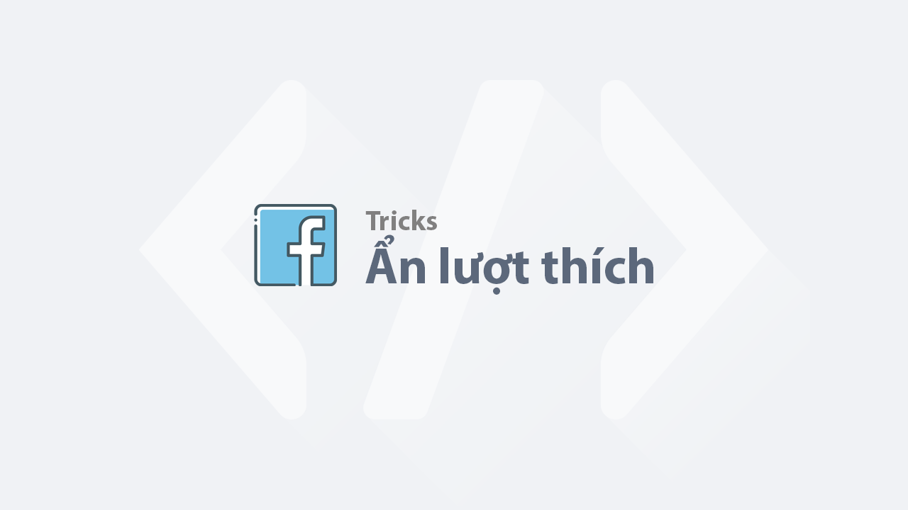 Cách ẩn lượt thích trên Facebook bằng điện thoại