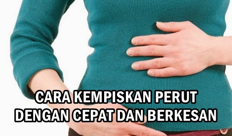 5 CARA KEMPISKAN PERUT DENGAN CEPAT DAN BERKESAN