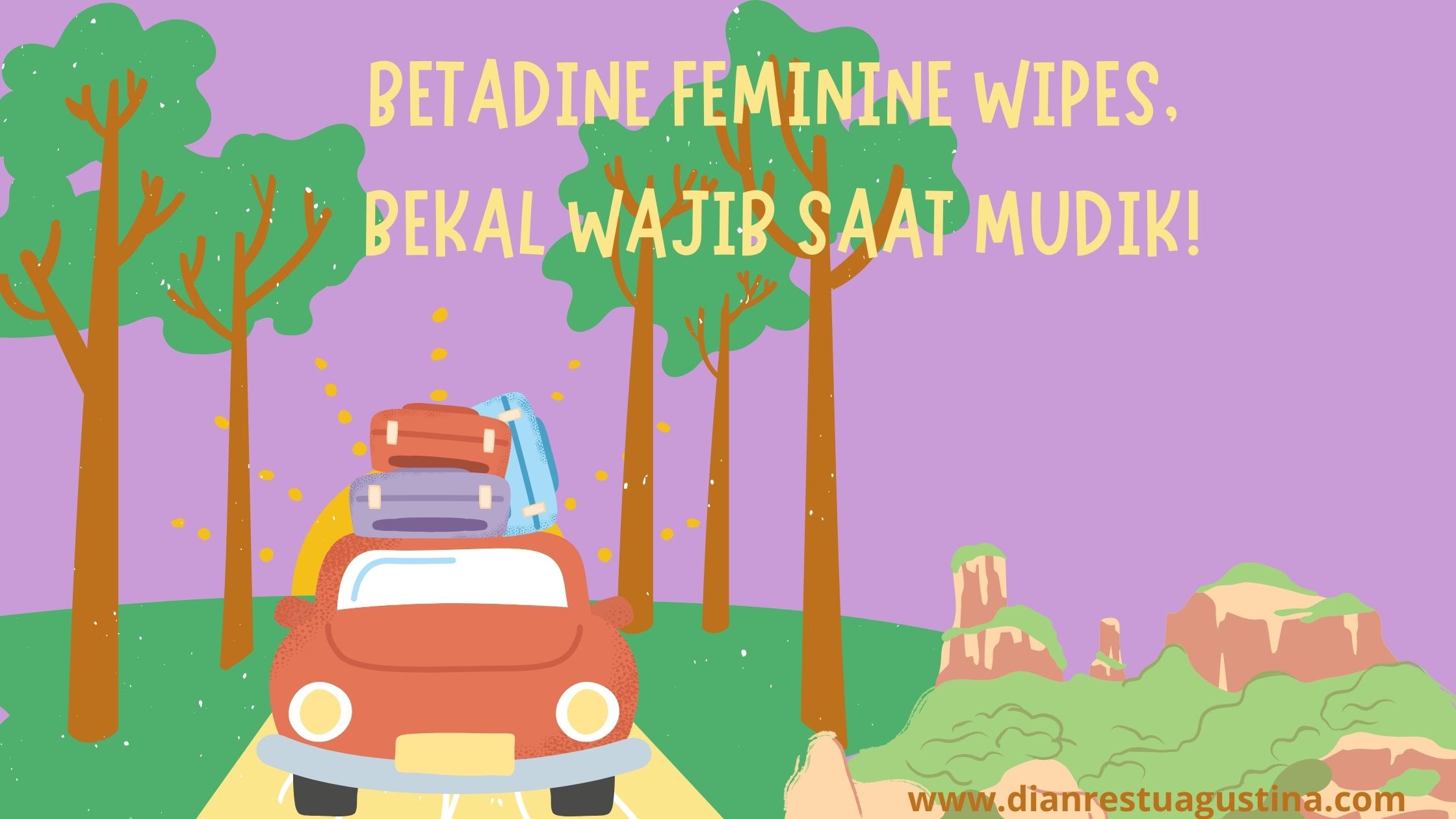 Betadine Feminine Wipes, Bekal Wajib Saat Mudik!