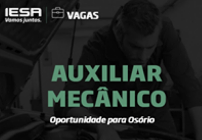 Vaga para Auxiliar de Mecânico em Osório