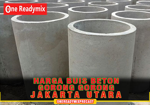 Harga Pipa Beton Gorong Gorong Tanjung Priok Buis Beton Terbaru 2024