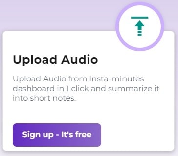 Upload Audio from InstaMinutes dashboard and let AI Assistant take short notes