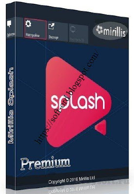 تحميل البرنامج العملاق مشغل الميديا الرائع Mirillis Splash 2.2.0 Premium