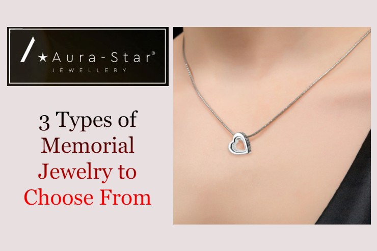 3 Types of Memorial Jewelry to Choose From