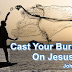 Cast Your Burdens On Jesus