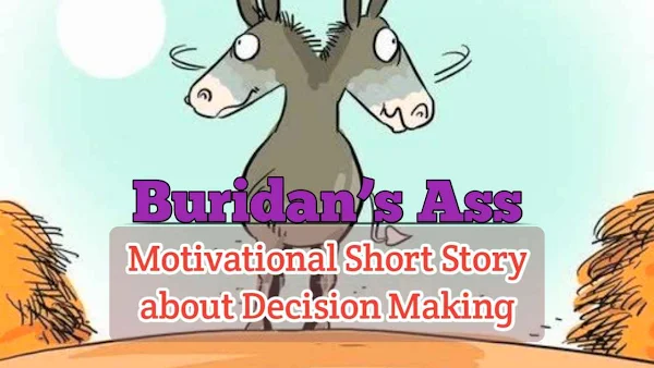 Buridan’s Ass Motivational Short Story about Decision Making