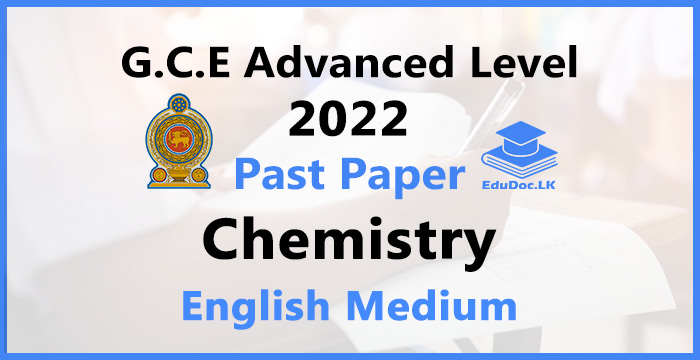 2022 A/L Chemistry Past Paper | English Medium