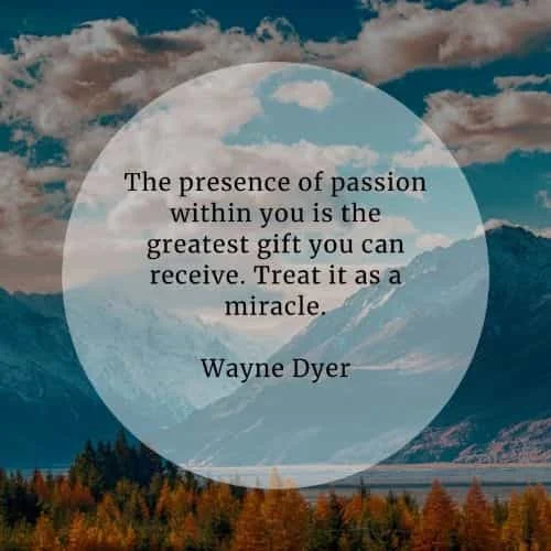 Passion quotes that will let your keenness out in you