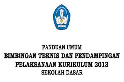 Materi Bimtek Penyegaran Kurikulum 2013 Tingkat Sd Terbaru