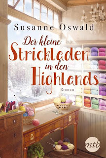 Der kleine Strickladen in den Highlands ; Susanne Oswald ; Mira Taschenbuch ; HarperCollins