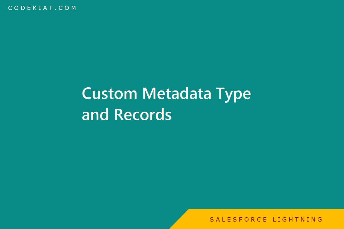 Create custom metadata type in salesforce