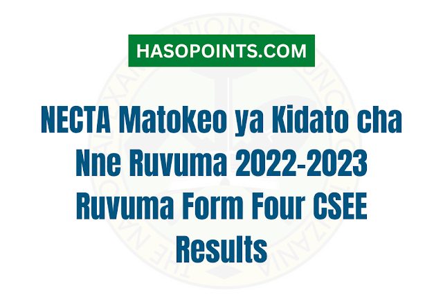 NECTA Matokeo ya Kidato cha Nne Ruvuma 2022-2023 Ruvuma Form Four CSEE Results