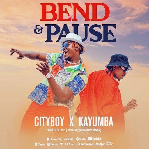 AUDIO | Cityboy ft Kayumba – Bend and pause | Mp3 Download