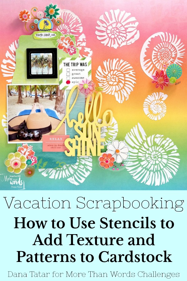 How to Use Stencils to Add Texture and Patterns to Cardstock on a Tropical Vacation Scrapbook Layout