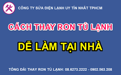 cách thay ron tủ lạnh