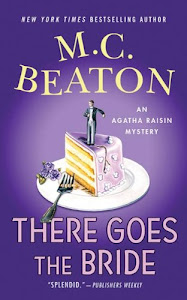 There Goes the Bride: An Agatha Raisin Mystery (Agatha Raisin Mysteries Book 20) (English Edition)