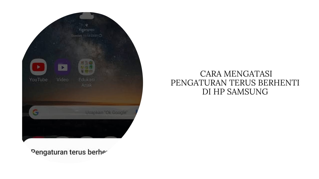 Cara Mengatasi Pengaturan Terus Berhenti di HP Samsung