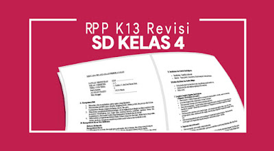 https://soalsiswa.blogspot.com - RPP K13 Kelas 4 Tema Indahnya Negeriku Semester 2 Revisi 2017
