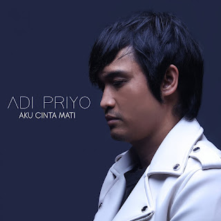 Adi Priyo - Aku Cinta Mati MP3