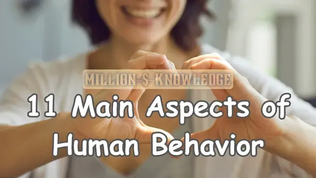 What are the 11 main aspects of human behavior
